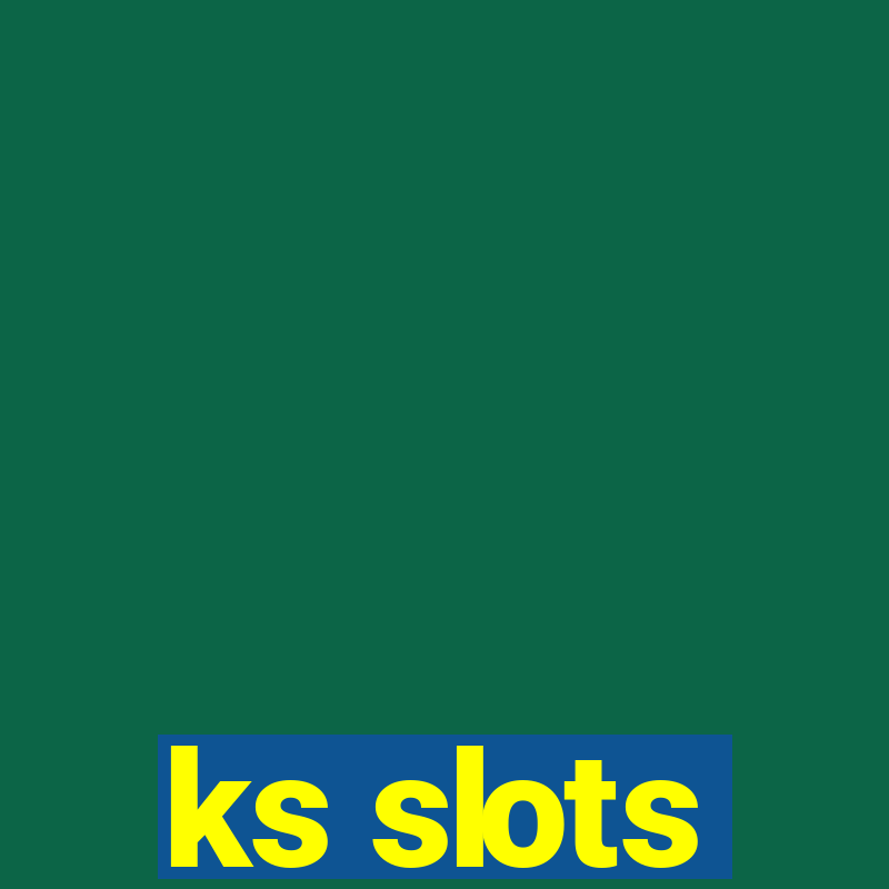 ks slots